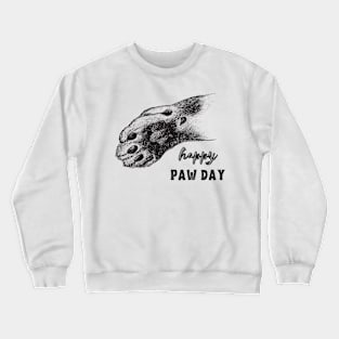 Happy Paw day Crewneck Sweatshirt